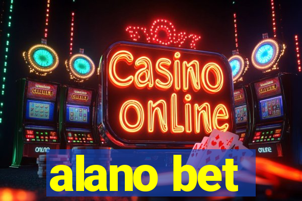 alano bet